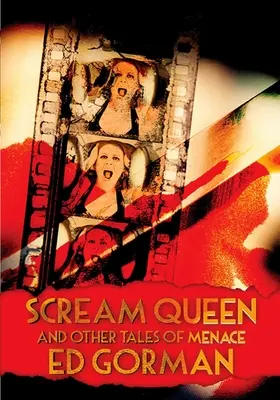 Scream Queen și alte povești ale amenințării - Scream Queen And Other Tales of Menace