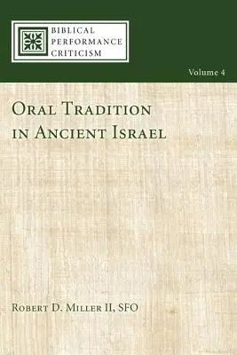 Tradiția orală în Israelul antic - Oral Tradition in Ancient Israel