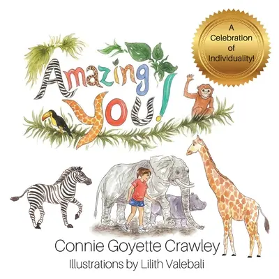 Amazing YOU! O celebrare a individualității - Amazing YOU!: A Celebration of Individuality