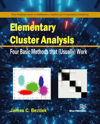 Elementary Cluster Analysis: Patru metode de bază care (de obicei) funcționează - Elementary Cluster Analysis: Four Basic Methods That (Usually) Work