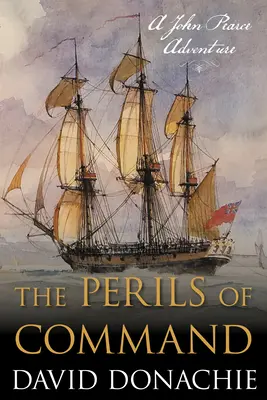 Pericolele comenzii: O aventură John Pearce - The Perils of Command: A John Pearce Adventure
