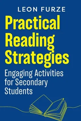 Strategii practice de lectură: Activități antrenante pentru elevii de gimnaziu - Practical Reading Strategies: Engaging Activities for Secondary Students