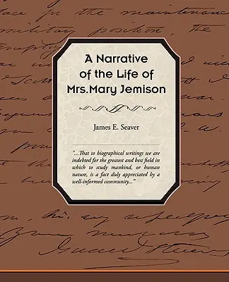 O relatare a vieții doamnei Mary Jemison - A Narrative of the Life of Mrs Mary Jemison