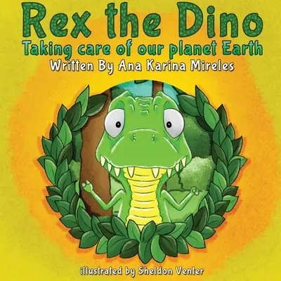 Rex the Dino: Având grijă de planeta noastră Pământ - Rex the Dino: Taking Care of Our Planet Earth
