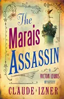 Asasinul din Marais: Victor Legris Bk 4 - Marais Assassin: Victor Legris Bk 4