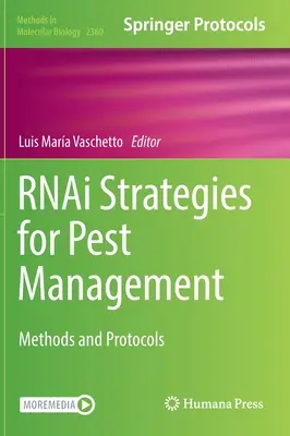 Strategii Rnai pentru managementul dăunătorilor: Metode și protocoale - Rnai Strategies for Pest Management: Methods and Protocols