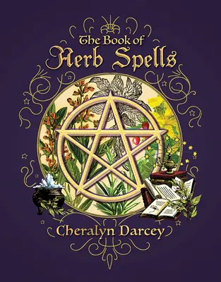 Cartea vrăjilor cu ierburi - Book of Herb Spells