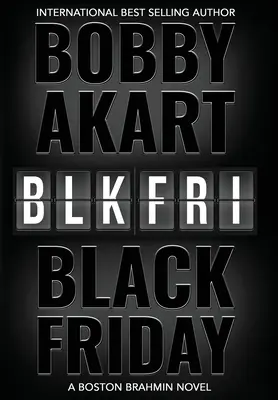 Vinerea neagră: Un roman Boston Brahmin - Black Friday: A Boston Brahmin novel