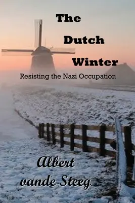 Iarna olandeză - The Dutch Winter