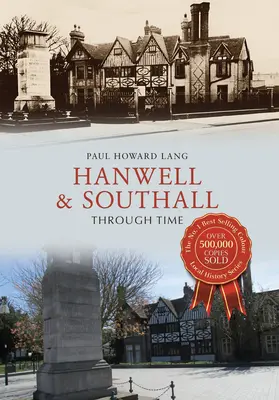 Hanwell și Southall prin timp - Hanwell & Southall Through Time