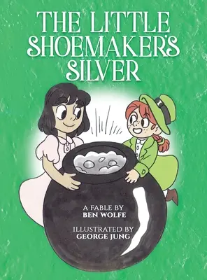 Argintul micului cizmar - The Little Shoemaker's Silver