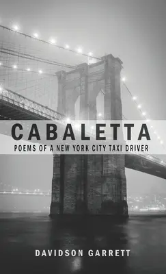 Cabaletta: Poezii ale unui șofer de taxi din New York - Cabaletta: Poems Of A New York City Taxi Driver
