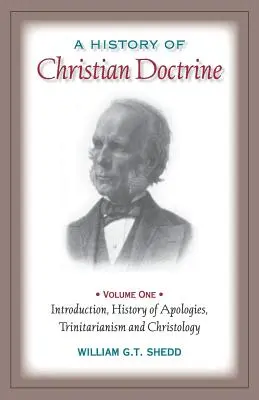O istorie a doctrinei creștine: Volumul unu - A History of Christian Doctrine: Volume One
