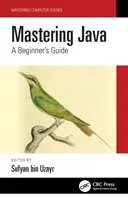 Mastering Java: Ghidul începătorului - Mastering Java: A Beginner's Guide
