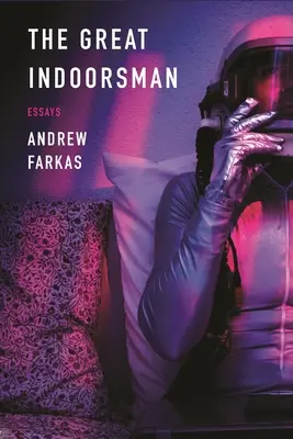 Marele Indoorsman: Eseuri - The Great Indoorsman: Essays
