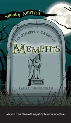 Povești fantomatice din Memphis - Ghostly Tales of Memphis
