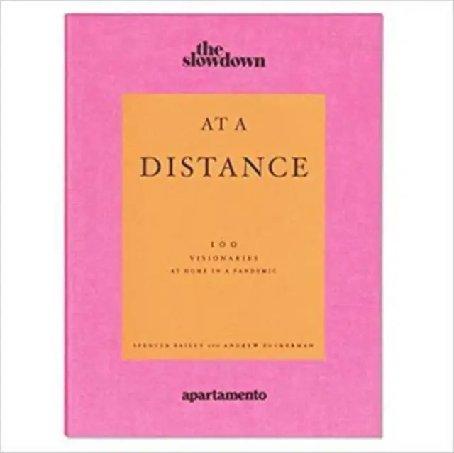 La distanță: 100 de vizionari la ei acasă în timpul unei pandemii - At a Distance: 100 Visionaries at Home in a Pandemic