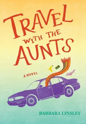 Călătorie cu mătușile - Travel with the Aunts