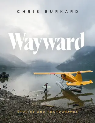 Wayward: Povești și fotografii - Wayward: Stories and Photographs