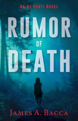 Zvon de moarte: Un roman AJ Conti - Rumor of Death: An AJ Conti Novel