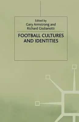 Culturi și identități fotbalistice - Football Cultures and Identities