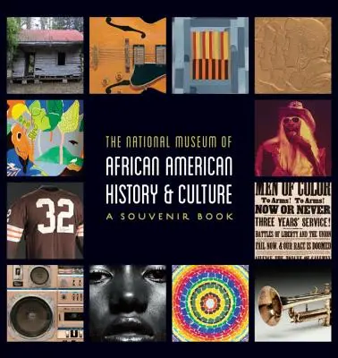 Muzeul național de istorie și cultură afro-americană: O carte de suveniruri - National Museum of African American History and Culture: A Souvenir Book