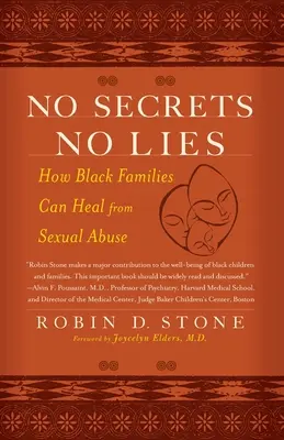 Fără secrete, fără minciuni: Cum se pot vindeca familiile de culoare de abuzurile sexuale - No Secrets No Lies: How Black Families Can Heal from Sexual Abuse