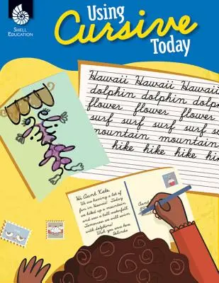 Utilizarea cursivei astăzi - Using Cursive Today