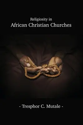 Religiozitatea în bisericile creștine africane - Religiosity in African Christian Churches