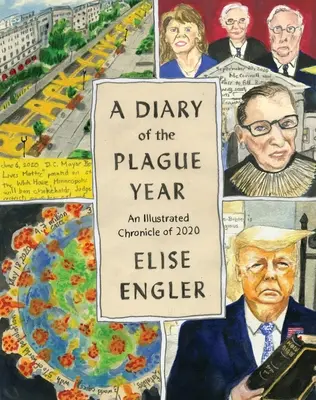 Un jurnal al anului ciumei: O cronică ilustrată a anului 2020 - A Diary of the Plague Year: An Illustrated Chronicle of 2020