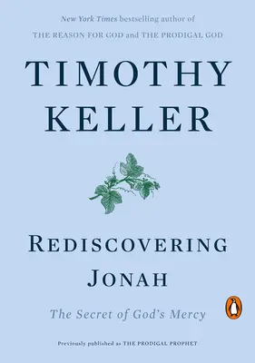 Redescoperirea lui Iona: Secretul milostivirii lui Dumnezeu - Rediscovering Jonah: The Secret of God's Mercy