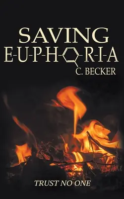 Salvarea euforiei - Saving Euphoria