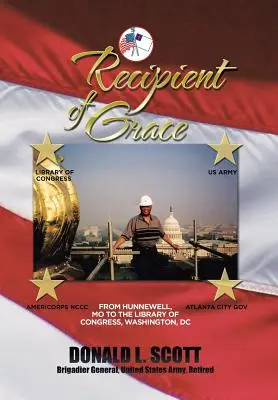 Recipient of Grace: Incredibila mea călătorie de la Hunnewell, MO, la bibliotecar adjunct și director de operațiuni, Biblioteca Congresului - Recipient of Grace: My Incredible Journey from Hunnewell, MO to Deputy Librarian & Chief Operating Officer, Library of Congress