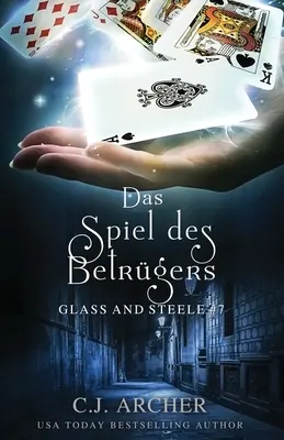 Das Spiel des Betrgers: Glass și Steele - Das Spiel des Betrgers: Glass and Steele