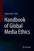 Manual de etică globală a mass-media - Handbook of Global Media Ethics