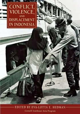 Conflict, violență și deplasare în Indonezia - Conflict, Violence, and Displacement in Indonesia