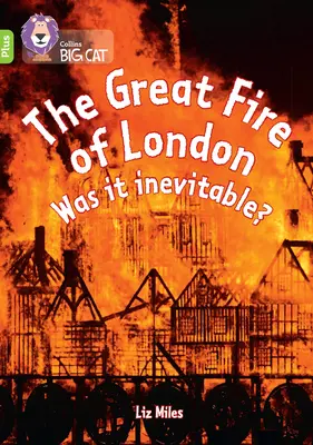 Marele incendiu din Londra: A fost inevitabil? - Band 11+/Lime Plus - Great Fire of London: Was it inevitable? - Band 11+/Lime Plus