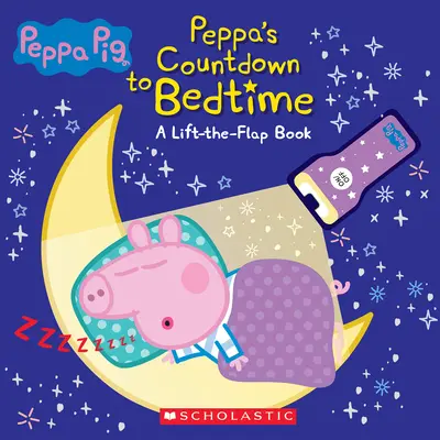Countdown to Bedtime (Media Tie-In): Lift-The-Flap Book cu lanternă (Peppa Pig) - Countdown to Bedtime (Media Tie-In): Lift-The-Flap Book with Flashlight (Peppa Pig)