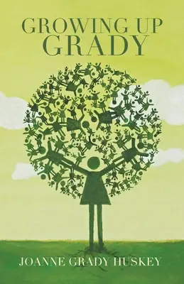 Creșterea lui Grady - Growing up Grady
