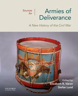 Surse pentru Armies of Deliverance: O nouă istorie a Războiului Civil - Sources for Armies of Deliverance: A New History of the Civil War