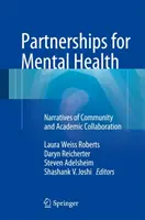 Parteneriate pentru sănătatea mintală: Narrative ale colaborării comunitare și academice - Partnerships for Mental Health: Narratives of Community and Academic Collaboration