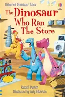 Povești cu dinozauri: Dinozaurul care conducea magazinul - Dinosaur Tales: The Dinosaur who Ran the Store