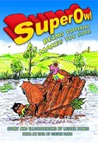 SuperOwl - A fi diferit te face super - SuperOwl - Being Different Makes you Super