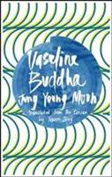 Vaselina Buddha - Vaseline Buddha