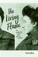 Flacăra vie: Pasiunea revoluționară a Rosei Luxemburg - The Living Flame: The Revolutionary Passion of Rosa Luxemburg