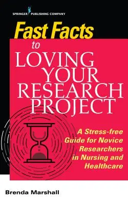 Fast Facts to Loving Your Research Project: Un ghid fără stres pentru cercetătorii începători în asistență medicală și sănătate - Fast Facts to Loving Your Research Project: A Stress-Free Guide for Novice Researchers in Nursing and Healthcare