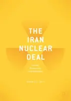 Acordul nuclear iranian: bombe, birocrați și miliardari - The Iran Nuclear Deal: Bombs, Bureaucrats, and Billionaires