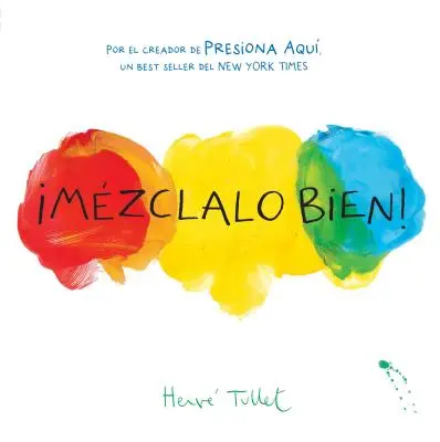 Mzclalo Bien! (Mix It Up! Spanish Edition): (Carte bilingvă pentru copii, cărți în spaniolă pentru copii) - Mzclalo Bien! (Mix It Up! Spanish Edition): (Bilingual Children's Book, Spanish Books for Kids)