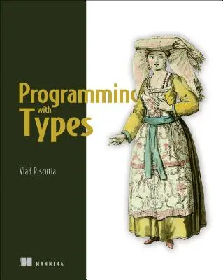 Programarea cu tipuri - Programming with Types