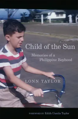 Copil al soarelui: Amintirile unei copilării filipineze - Child of the Sun: Memories of a Philippine Boyhood
